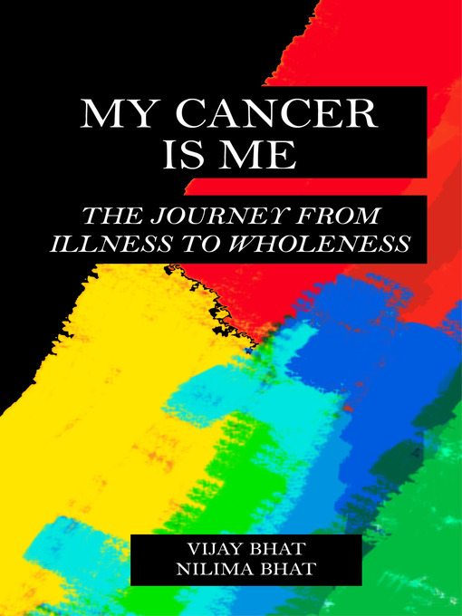 Title details for My Cancer Is Me by Vijay Bhat - Available